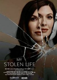 Ложь, которую мне сказала сестра (2022) My Stolen Life