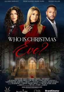 Кто такая Ева? Рождественская история (2021) Who Is Christmas Eve?