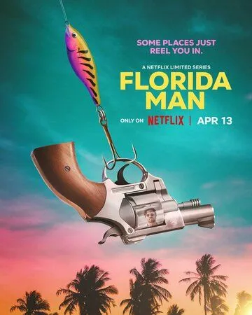 Человек из Флориды / Florida Man (2023)