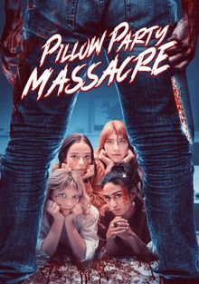 Резня на пижамной вечеринке / Pillow Party Massacre (2023)