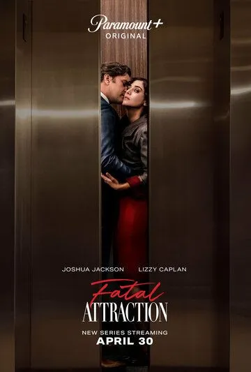 Роковое влечение / Fatal Attraction (2023)