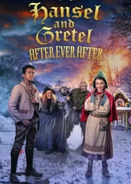 Гензель и Гретель: После долго и счастливо / Hansel & Gretel: After Ever After (2021)