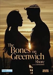 Кости на побережье Гринвича (2021) / The Bones on Greenwich Shore