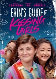 Как поцеловать девушку. Руководство Эрин / Erin's Guide to Kissing Girls (2022)