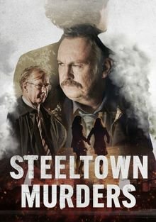 Убийства в Стилтауне / Steeltown Murders (2023)