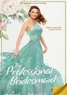 Профессиональная подружка невесты / The Professional Bridesmaid (2023)