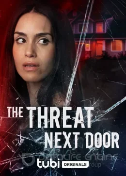 Угроза по соседству / The Threat Next Door (2023)