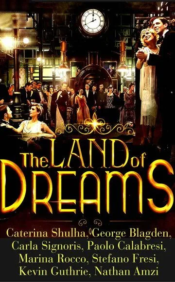 Земля мечтаний / The Land of Dreams (2022)